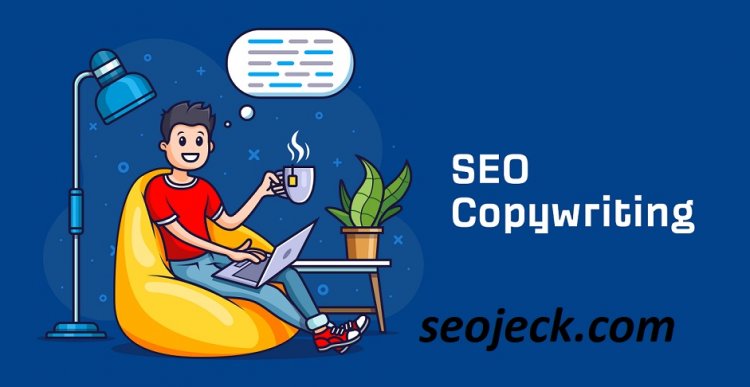 What Is SEO Copywriting?